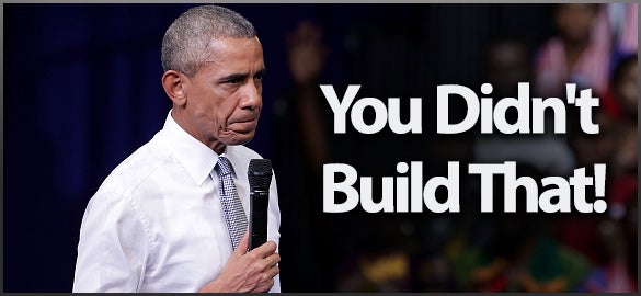 Obama-_-You-Didn-t-Build-That-080416.jpg